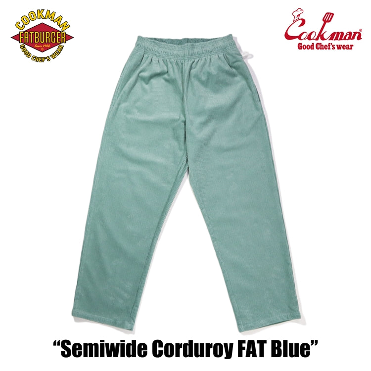 Cookman Chef Pants Semiwide- Corduroy : FAT Blue