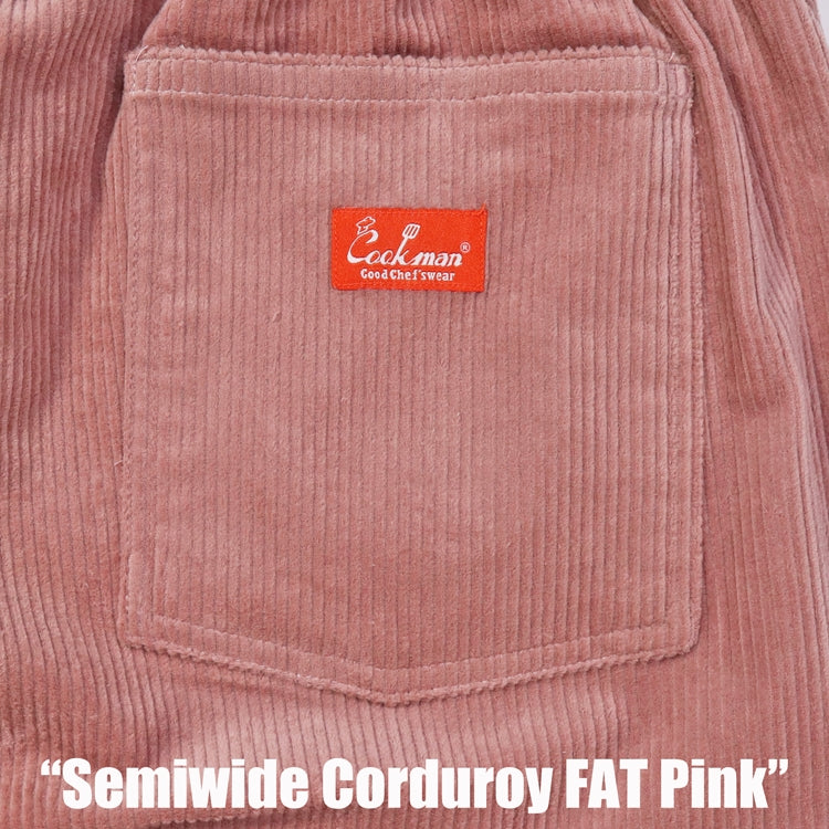 Cookman Chef Pants Semiwide- Corduroy : FAT Pink