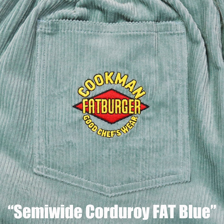 Cookman Chef Pants Semiwide- Corduroy :  FAT Blue