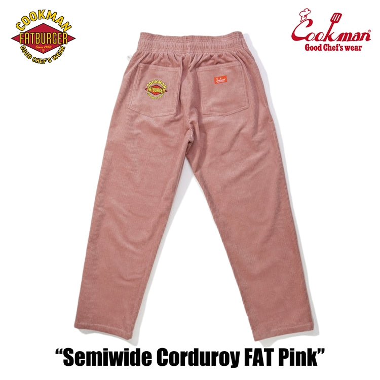 Cookman Chef Pants Semiwide- Corduroy :  FAT Pink