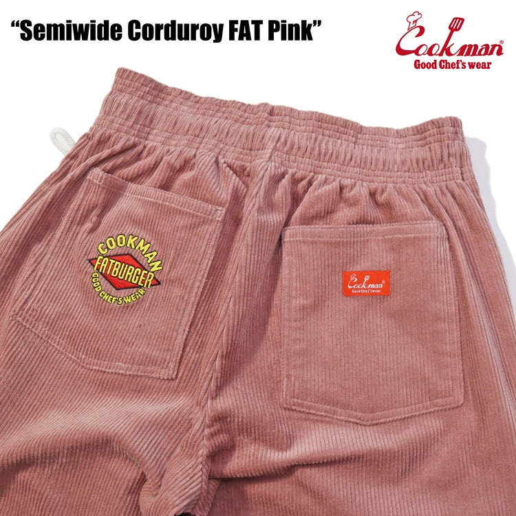 Cookman Chef Pants Semiwide- Corduroy :  FAT Pink