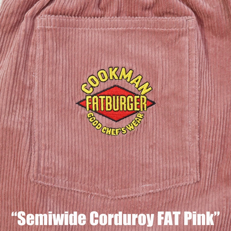 Cookman Chef Pants Semiwide- Corduroy :  FAT Pink